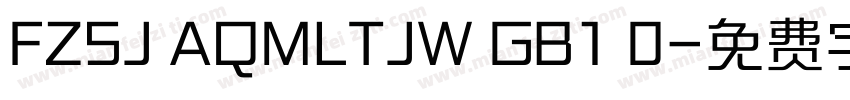 FZSJ AQMLTJW GB1 0字体转换